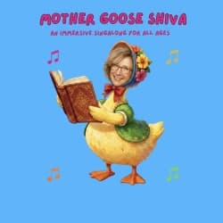 Mother Goose Shiva