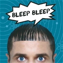 Bleep Bleep!