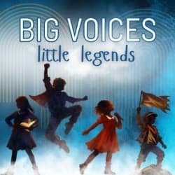 Big Voices Little Legends